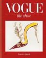 Vogue The Shoe - Harriet Quick ; Conde Nast Publ Ltd - 9781840917796