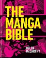 The Manga Bible - Helen McCarthy - 9781840918830