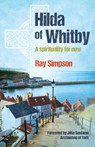Hilda of Whitby - Ray Simpson - 9781841017280