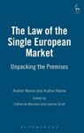 The Law of the Single European Market - Catherine (University of Cambridge Barnard ; Joanne (European University Institute Scott - 9781841132716