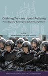 Crafting Transnational Policing - Andrew Goldsmith ; James Sheptycki - 9781841137759