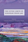 The Outer Limits of European Union Law - Catherine (University of Cambridge Barnard ; Okeoghene Odudu - 9781841138602