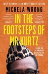 In the Footsteps of Mr Kurtz - Michela Wrong - 9781841154220