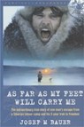 As Far as My Feet Will Carry Me - Josef M. Bauer - 9781841197265