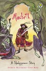A Shakespeare Story: Macbeth - Andrew Matthews - 9781841213446