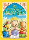 My First Book of Prayers - Jane Launchbury ; Angela Hicks - 9781841358758