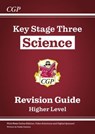 KS3 Science Revision Guide – Higher (includes Online Edition, Videos & Quizzes): for Years 7, 8 and 9 - CGP Books - 9781841462301