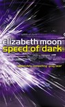 Speed Of Dark - Elizabeth Moon - 9781841491417