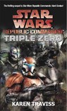 Star Wars Republic Commando: Triple Zero - Karen Traviss - 9781841495255