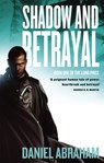 Shadow And Betrayal - Daniel Abraham - 9781841496122