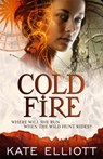 Cold Fire - Kate Elliott - 9781841498843