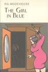 The Girl in Blue - P.G. Wodehouse - 9781841591711