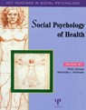 Social Psychology of Health - Peter Salovey ; Alexander J. Rothman - 9781841690179
