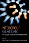 Intergroup Relations - SABINE OTTEN ; KAI (UNIVERSITY OF TUBINGEN,  Germany) Sassenberg ; Thomas Kessler - 9781841697055