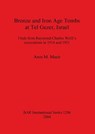 Bronze and Iron Age Tombs at Tel Gezer Israel - Nachum Applbaum ; Yaakov H Applbaum ; Dan Barag ; Othmar Keel - 9781841715698