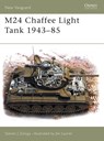 M24 Chaffee Light Tank 1943-85 - Steven J. (Author) Zaloga - 9781841765402