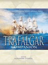 The Trafalgar Companion - Peter Padfield; Edgar Vincent; Nicholas Tracy; John Hattendorf; Joseph F. Callo; Andew Lambert; Peter Goodwin; Remi Monaque - 9781841768359