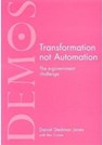 Transformation Not Automation - Daniel Stedman Jones ; Ben Crowe - 9781841800950