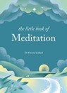 The Little Book of Meditation - Dr Patrizia Collard - 9781841815770