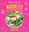 Pimp Your Noodles - Sarah Cook - 9781841884264