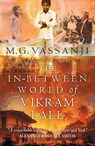 The In-Between World Of Vikram Lall - M.G. Vassanji - 9781841956060