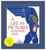 A Life In Pictures - Alasdair Gray - 9781841956404