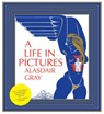 A Life In Pictures - Alasdair Gray - 9781841956404