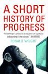 A Short History Of Progress - Ronald Wright - 9781841958309