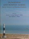 Dungeness and Romney Marsh - Antony Long ; Martyn Waller ; Andrew J. Plater - 9781842172889