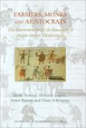 Farmers, Monks and Aristocrats - K. M. Dobney ; D. Jaques ; James Barrett ; Cluny Johnstone - 9781842172902
