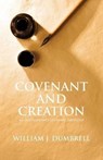 Covenant and Creation (Revised 2013) - William J Dumbrell - 9781842278253
