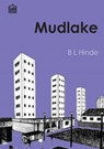 Mudlake - B. L. Hinde ; C. L. White - 9781842310274