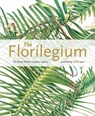 The Florilegium - Colleen Morris ; Louisa Murray - 9781842466490