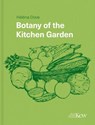 Botany of the Kitchen Garden - Helena Dove - 9781842467831