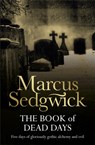 The Book of Dead Days - Marcus Sedgwick - 9781842552674