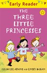 Early Reader: The Three Little Princesses - Georgie Adams - 9781842556337