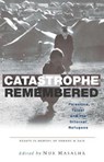 Catastrophe Remembered - Nur Masalha - 9781842776230