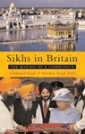 Sikhs in Britain - Gurharpal Singh ; Darshan Singh Tatla - 9781842777169
