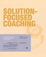 Solution-Focused Coaching - Anthony Grant ; Jane Greene - 9781843040286