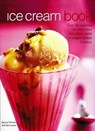 The Ice Cream Book - Joanna Farrow ; Sara Lewis - 9781843099925