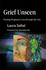 Grief Unseen - Laura Seftel - 9781843108054
