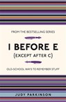 I Before E (Except After C) - Judy Parkinson - 9781843176589