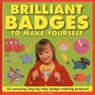 Brilliant Badges to Make Yourself - Petra Boase - 9781843228288