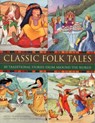 Classic Folk Tales - Nicola Baxter - 9781843228554