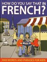 How do You Say that in French? - Sally Delaney - 9781843229155