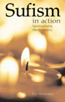SUFISM IN ACTION - Dr H. J. Witteveen - 9781843336938
