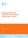 Managing Distribution Retention Time to Improve Water Quality - Malcolm J. Brandt ; Jonathan Clement ; James Powell ; Rob Casey - 9781843399018