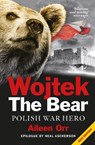 Wojtek the Bear - Aileen Orr - 9781843410652