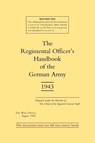 Regimental Officers Handbook of the German Army 1943 - War Office - 9781843425076