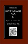 Field Service Pocket Book, 1914 - War Office - 9781843425106